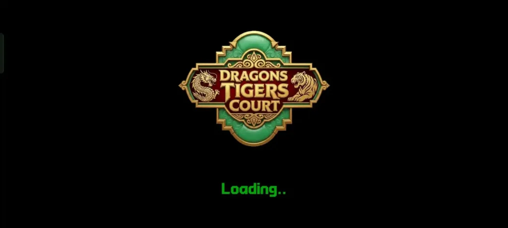 Dragons Tigers Court loading screen featuring the official game logo with dragon and tiger emblem on a black background